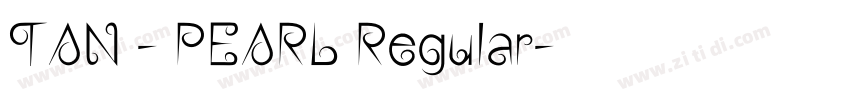 TAN - PEARL Regular字体转换 TAN - PEARL Regular字体转换